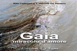 Gaia, miracolo d’amore