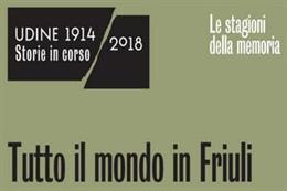 Udine 1914 - 2018. Storie in corso